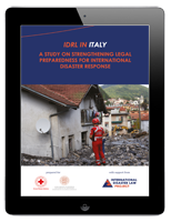 IDRL IN ITALY. A Study on Strengthening Legal Preparedness for International Disaster Response