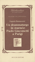 Un drammaturgo in tournée, Paolo Giacometti a Parigi