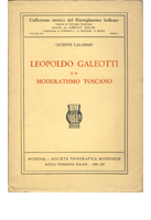 Leopoldo Galeotti e il moderatismo toscano