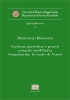Cultura giuridica e prassi notarile nell'Italia longobarda: le carte di Varsi