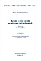 Egidio Pio di Savoia. Una biografia intellettuale