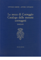 La Zecca di Correggio Catalogo delle monete correggesi 1569/1630