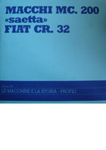 Macchi MC 200 “saetta” - Fiat CR 32