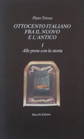 Ottocento italiano fra il nuovo e l’antico (vol. I)