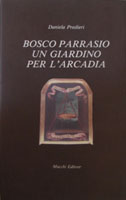 Bosco Parrasio: un giardino per l’Arcadia