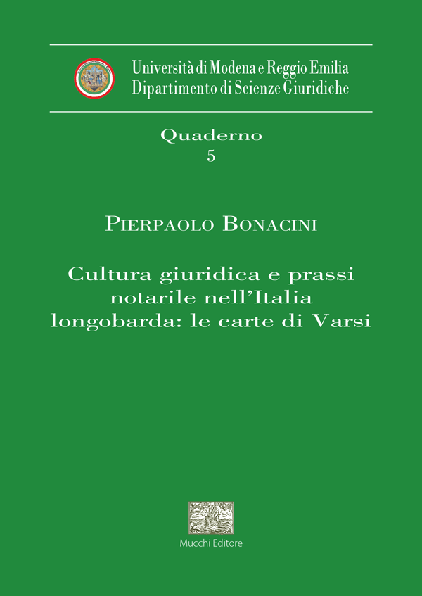 Cultura giuridica e prassi notarile nell’Italia longobarda: le carte di Varsi