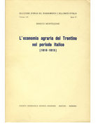 L’economia agraria del Trentino nel periodo italico (1810-1813)