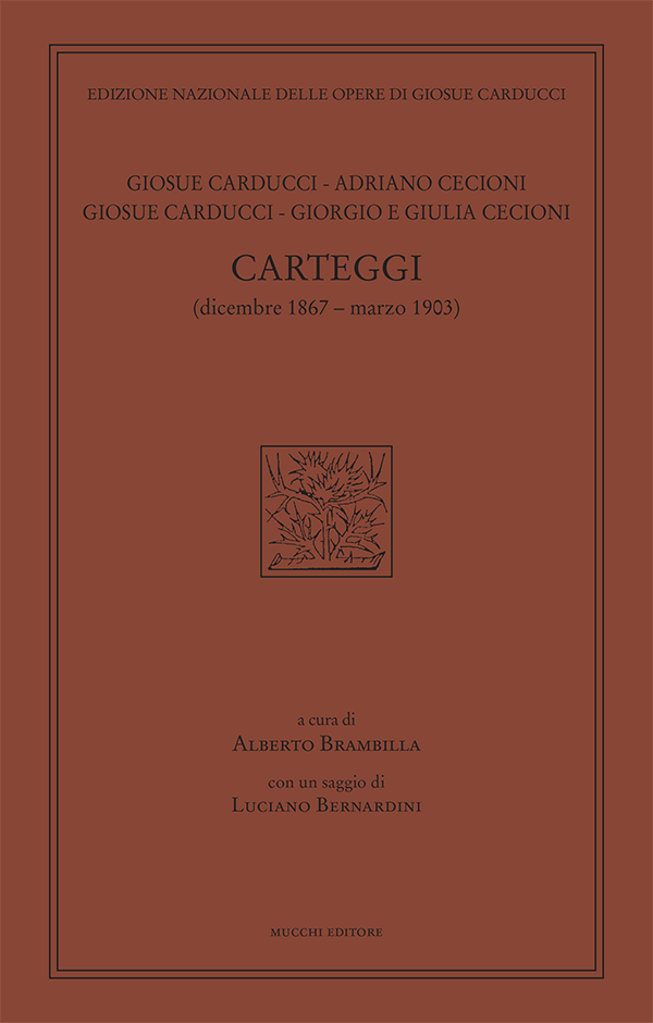 Giosue Carducci - Adriano Cecioni - Giorgio e Giulia Cecioni Carteggi (dicembre 1867 – marzo 1903)